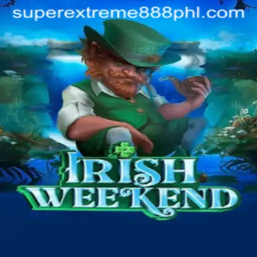 Explore the Excitement of IrishWeekend: An In-Depth Look at SuperExtreme888