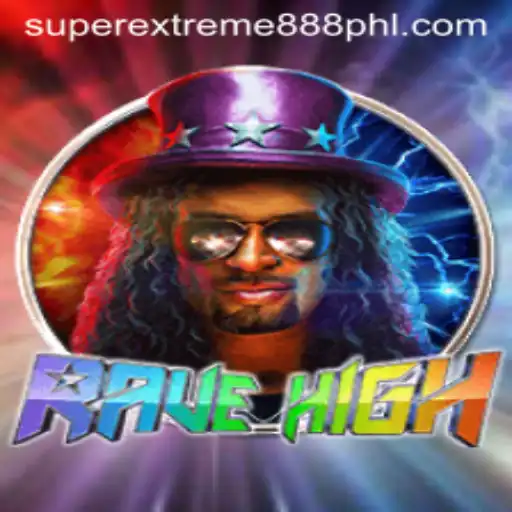 Dive into the Exciting World of RaveHigh: The Ultimate SuperExtreme888 Experience